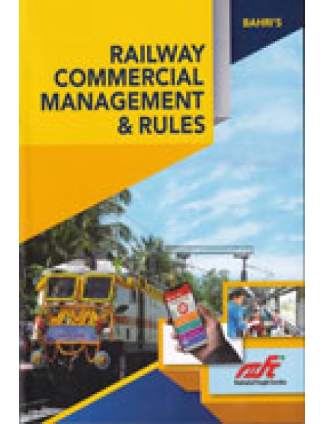Bahri's Railway Commercial Management And Rules 2024